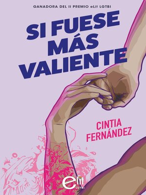 Si fuese más valiente (Novela ganadora II premio eLit LGTBI) - ebook